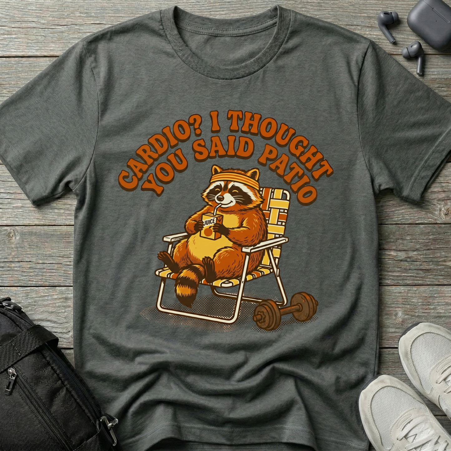“Cardio? I Thought You Said Patio” Funny Graphic Tee