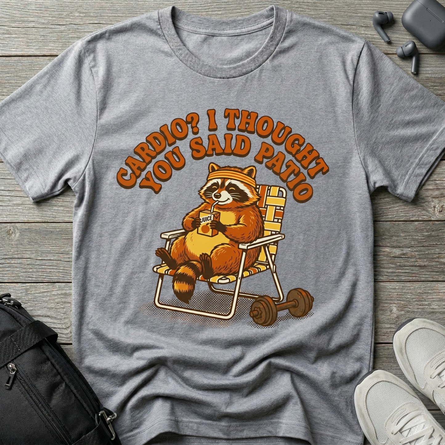 “Cardio? I Thought You Said Patio” Funny Graphic Tee