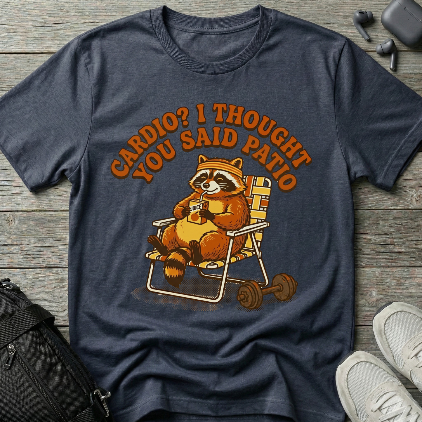 “Cardio? I Thought You Said Patio” Funny Graphic Tee