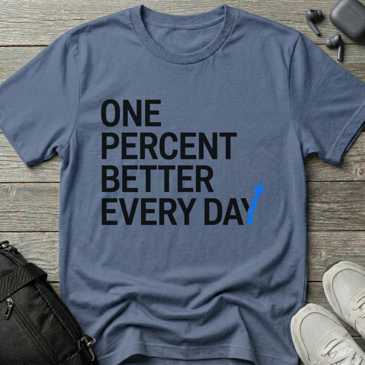 One Percent Better Every Day T-Shirt