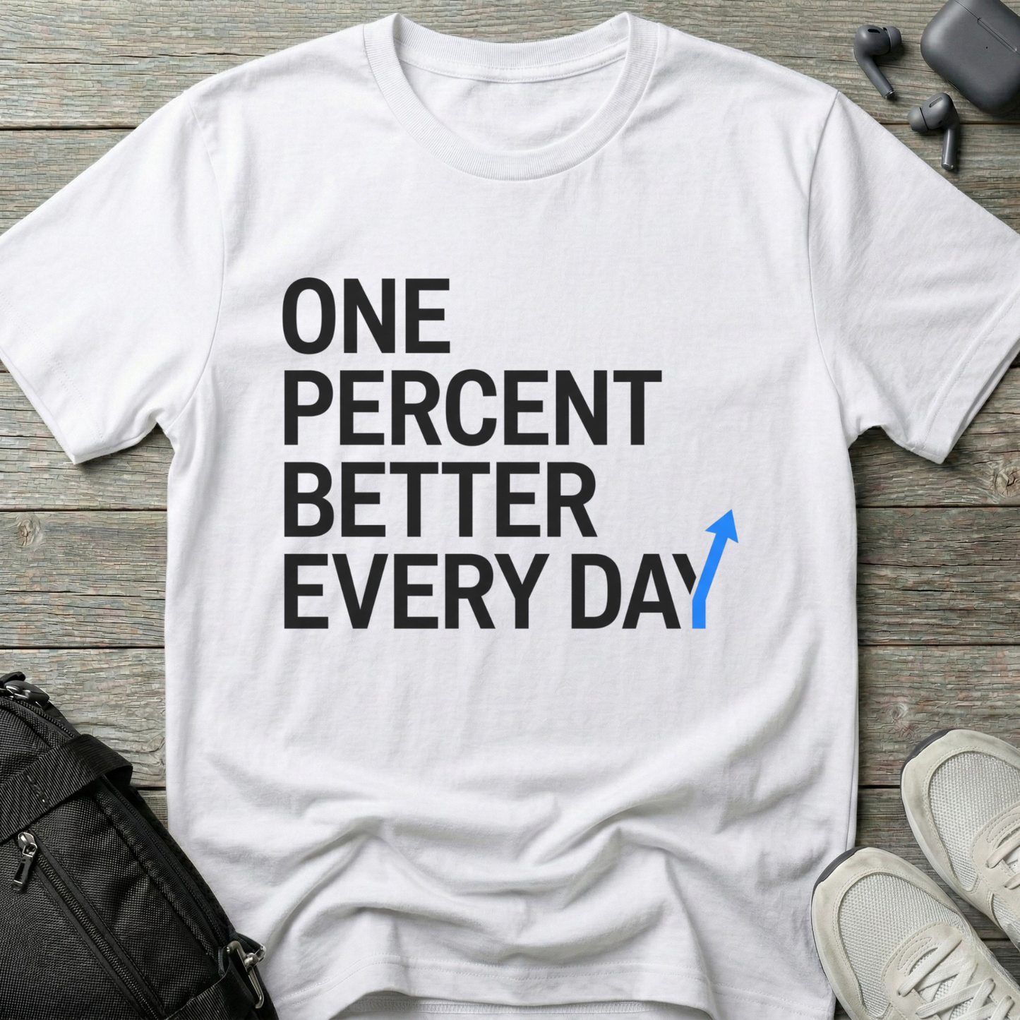 One Percent Better Every Day T-Shirt
