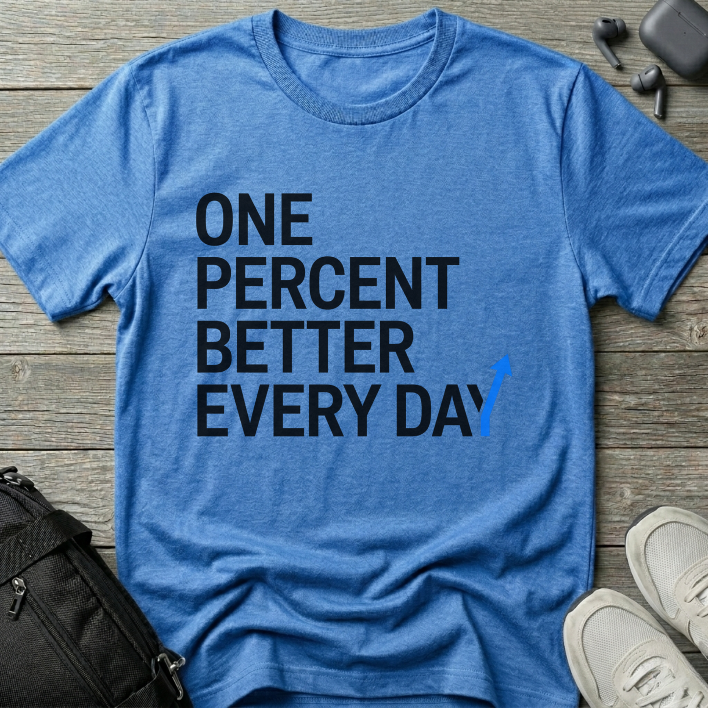 One Percent Better Every Day T-Shirt