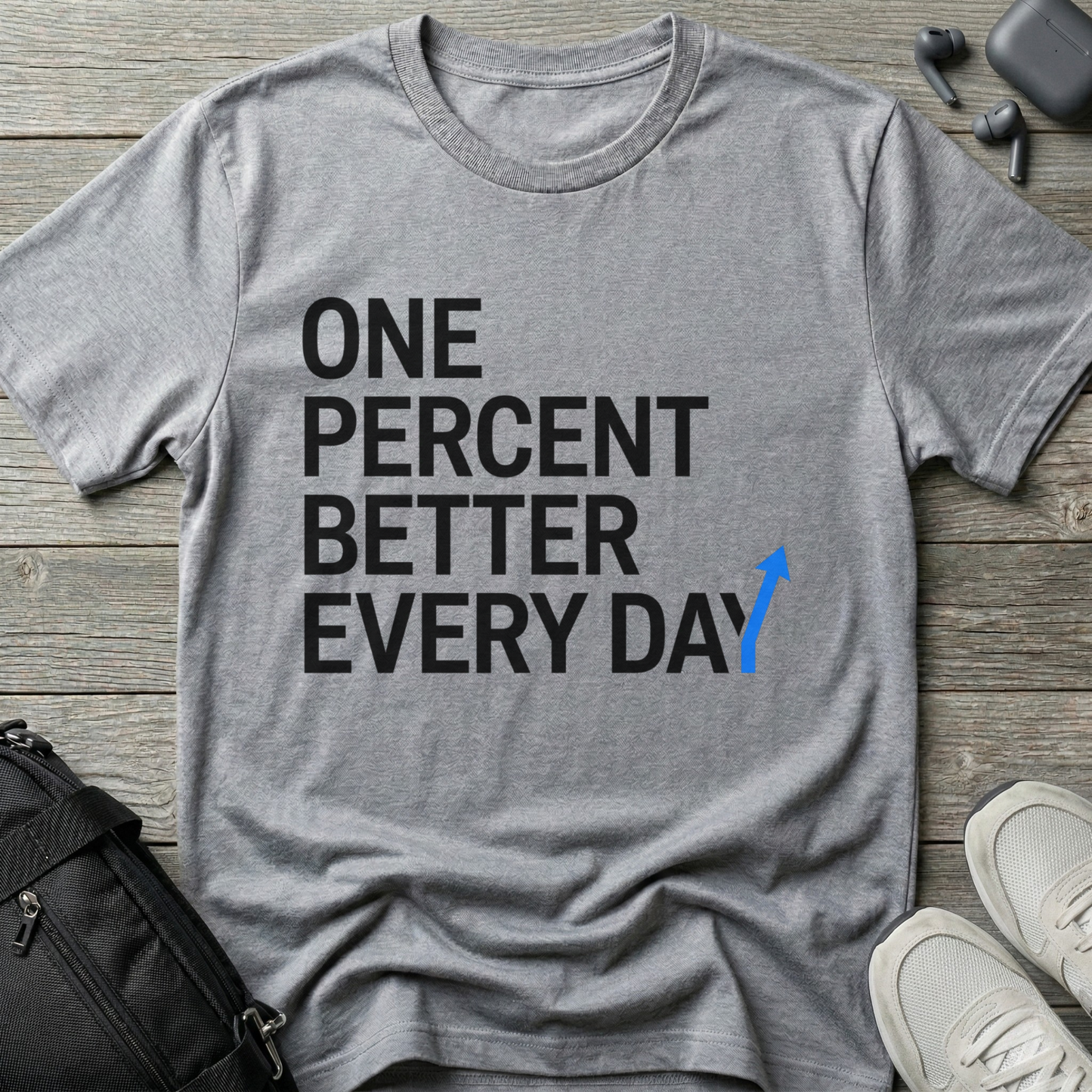 One Percent Better Every Day T-Shirt