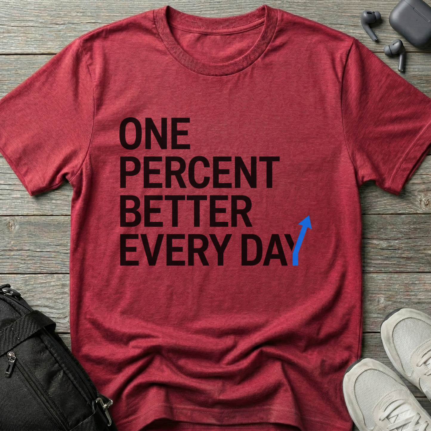 One Percent Better Every Day T-Shirt
