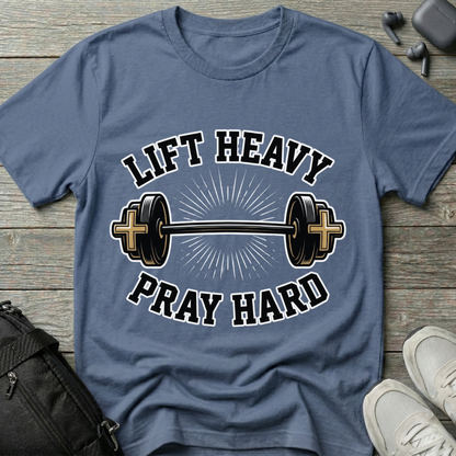 Lift Heavy Pray Hard T-Shirt