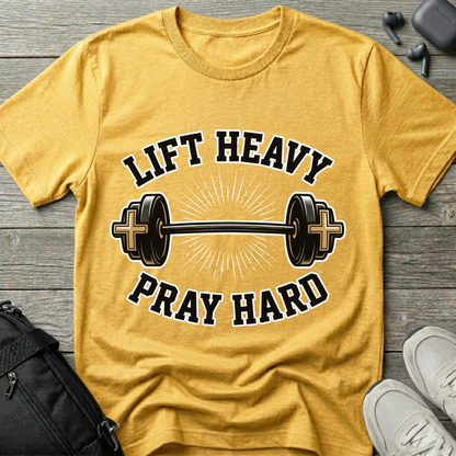 Lift Heavy Pray Hard T-Shirt
