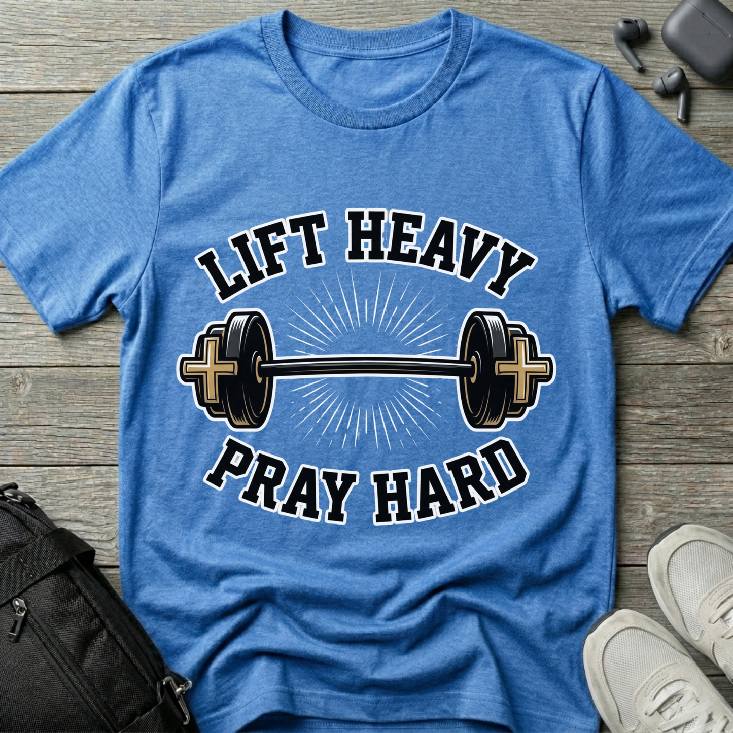 Lift Heavy Pray Hard T-Shirt