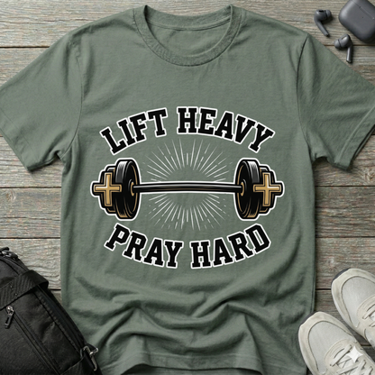 Lift Heavy Pray Hard T-Shirt
