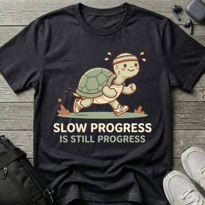 "Slow Progress Is Still Progress" Inspirational T-Shirt