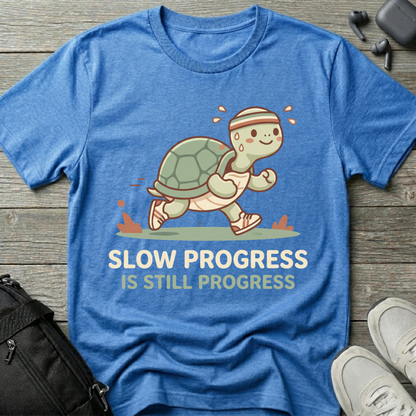 "Slow Progress Is Still Progress" Inspirational T-Shirt