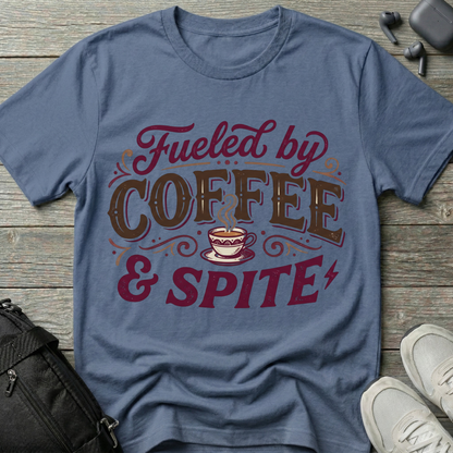 Fueled by Coffee & Spite T-Shirt