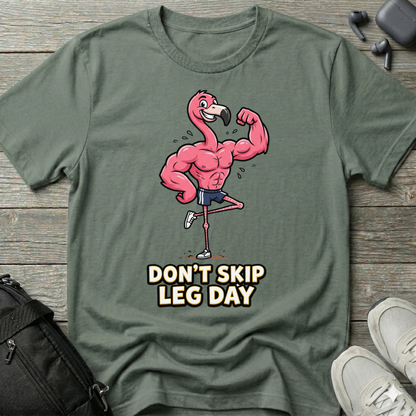 Don’t Skip Leg Day  T‑Shirt