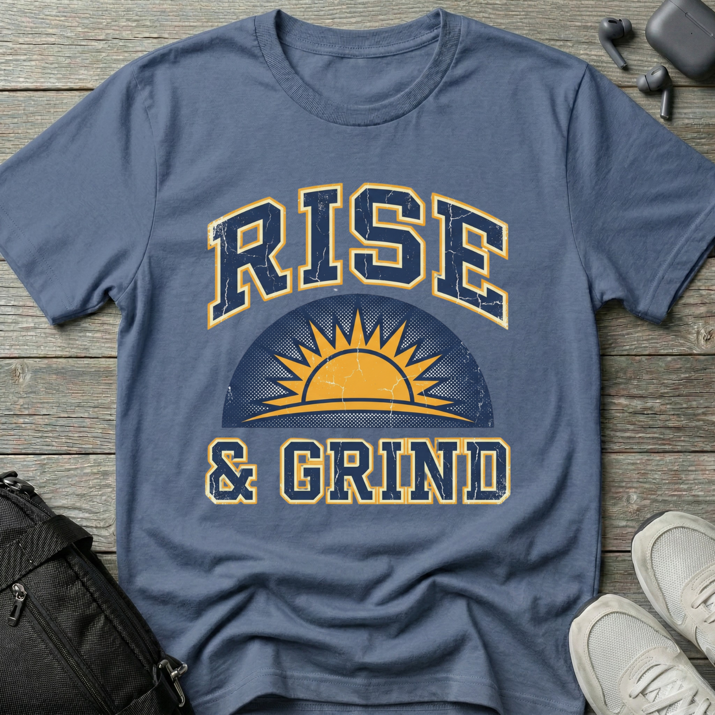 Rise & Grind T-Shirt