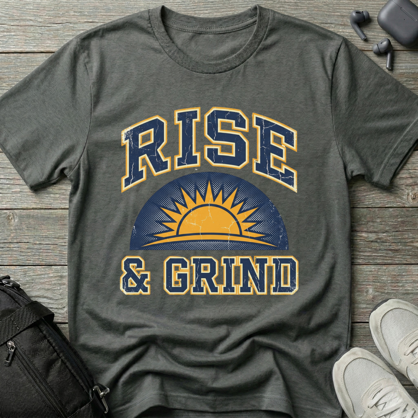 Rise & Grind T-Shirt