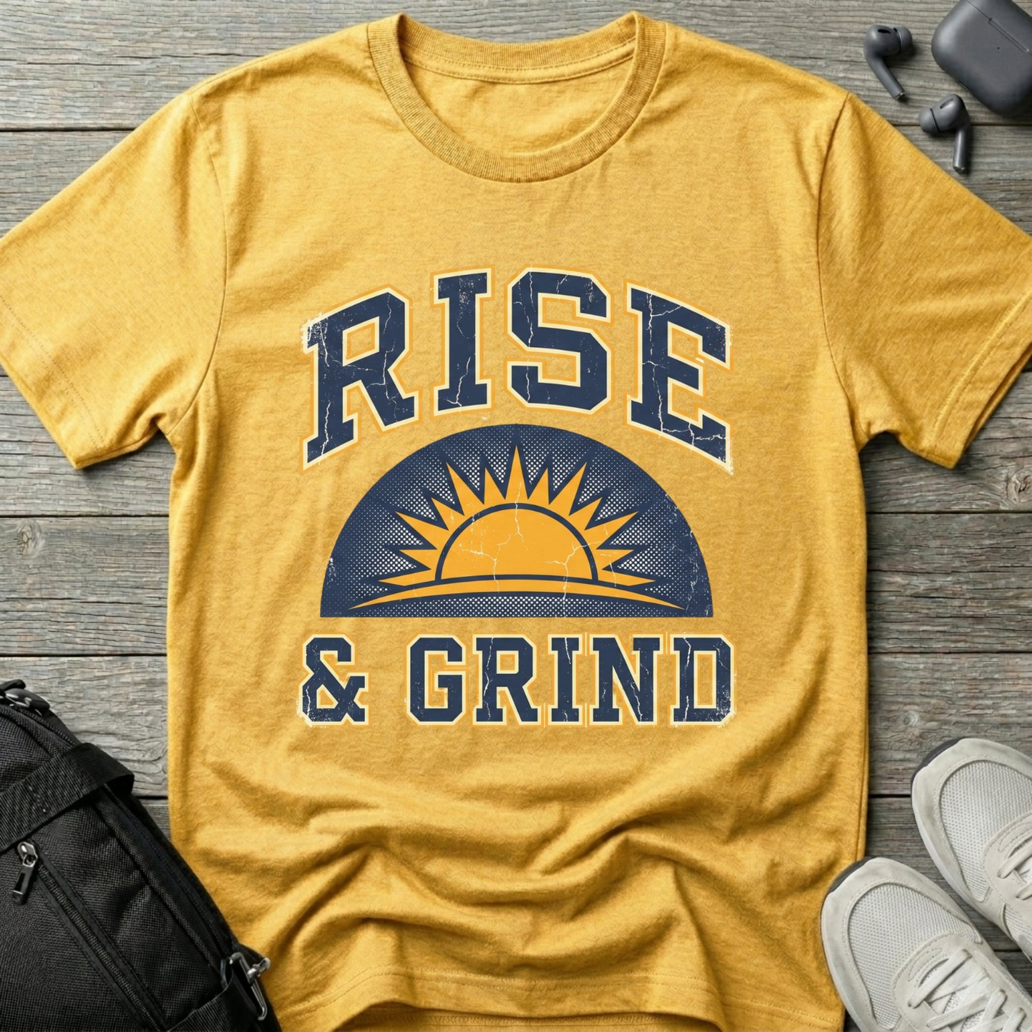 Rise & Grind T-Shirt