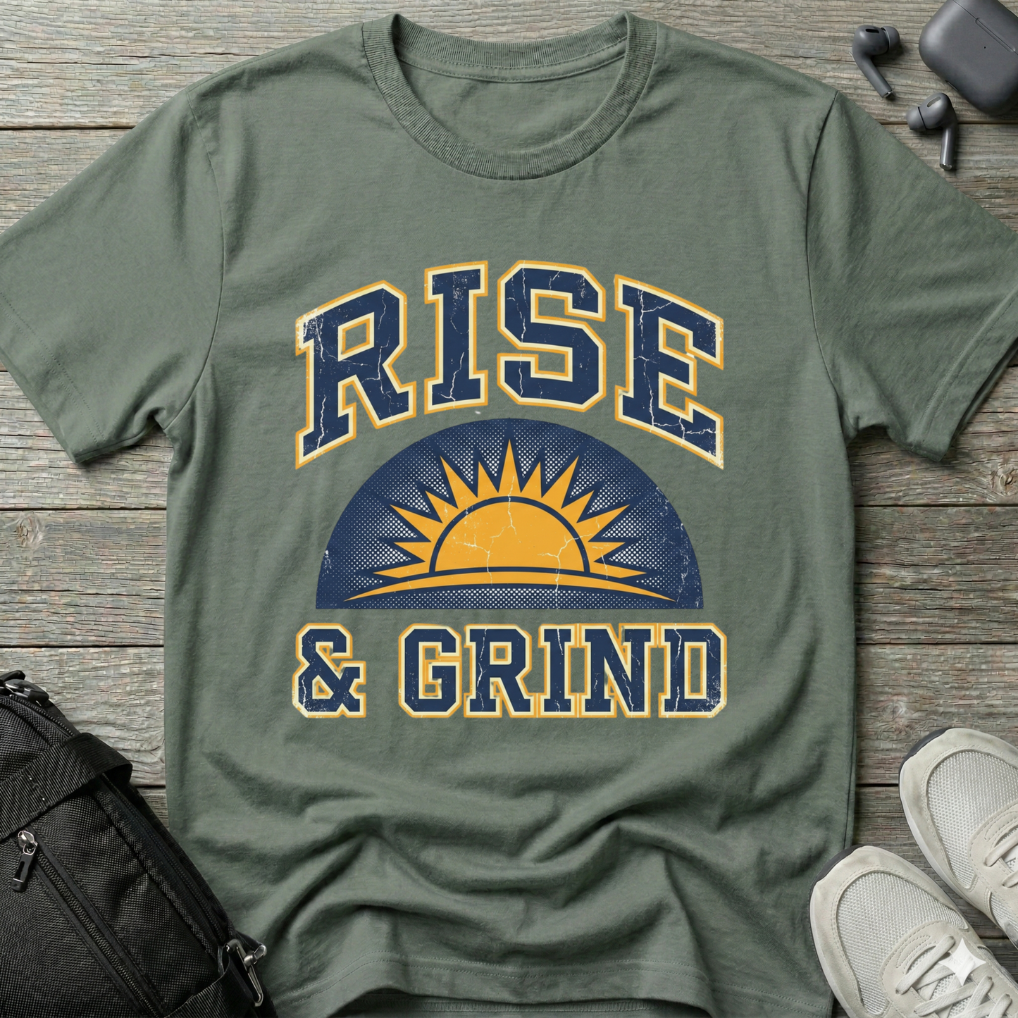 Rise & Grind T-Shirt