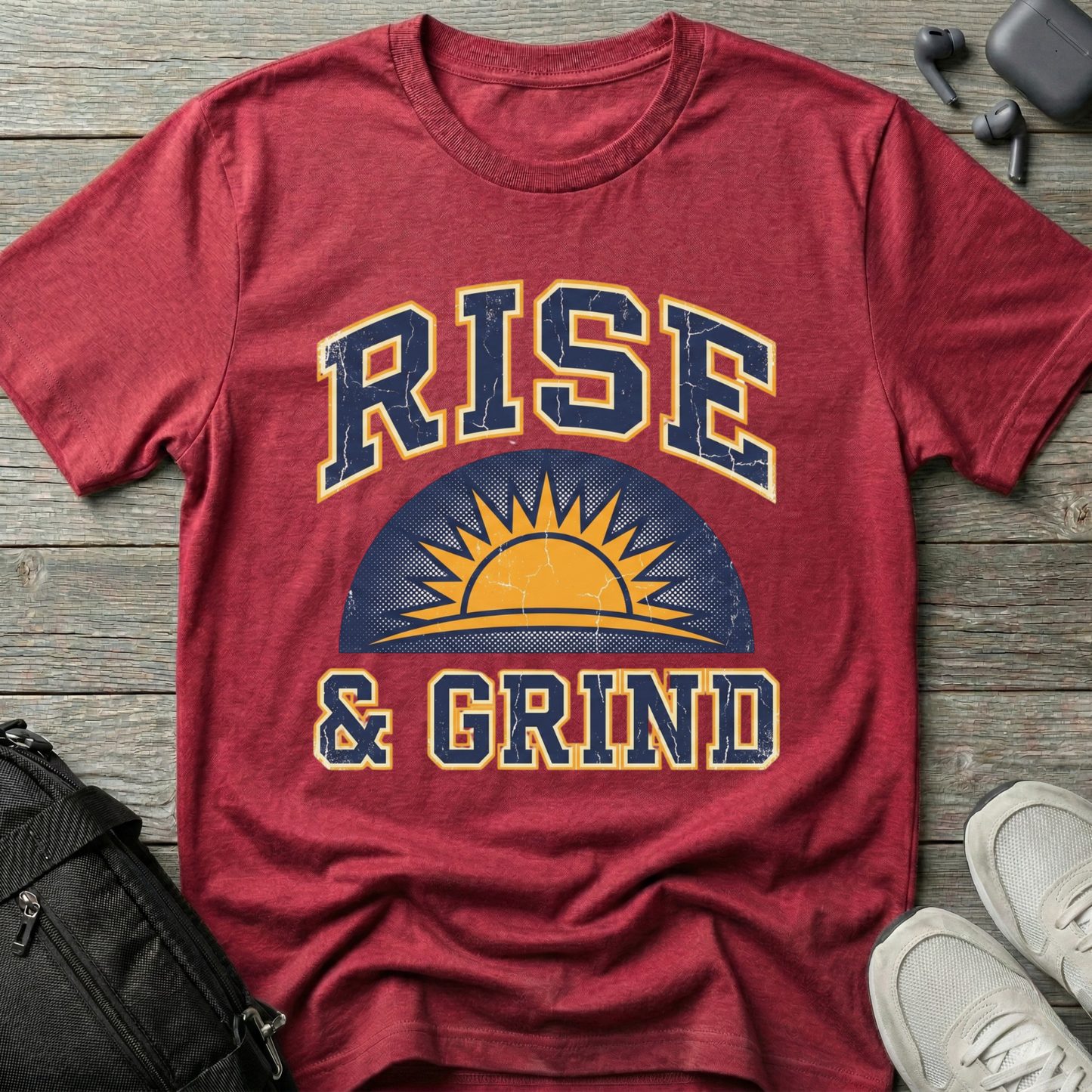 Rise & Grind T-Shirt