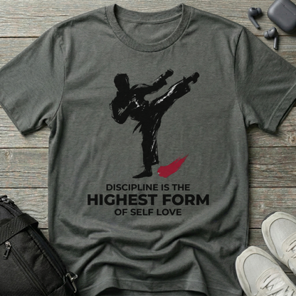 "Discipline is the Highest Form of Self Love"  T-Shirt