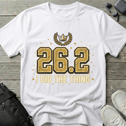 Marathon 26.2   I Did The Thing  T-Shirt