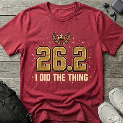 Marathon 26.2   I Did The Thing  T-Shirt