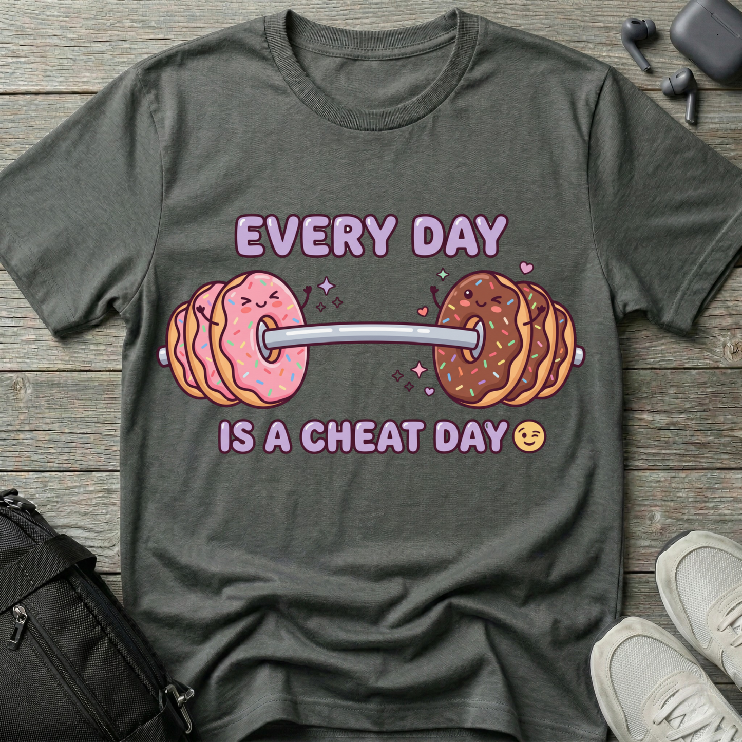 Every Day Is a Cheat Day  T-Shirt