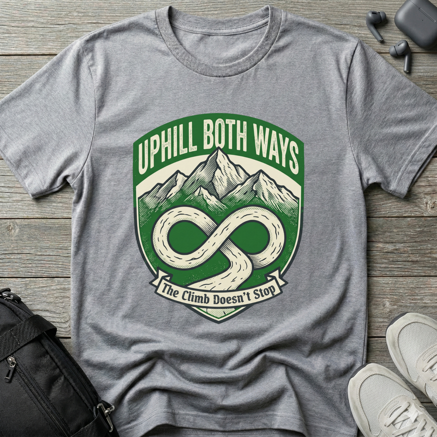 "Uphill Both Ways"  T-Shirt