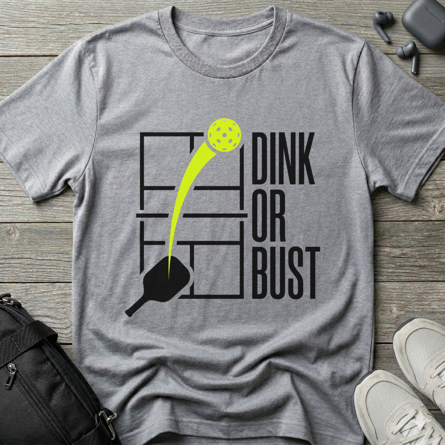 Pickleball 'Dink or Bust'  T-Shirt
