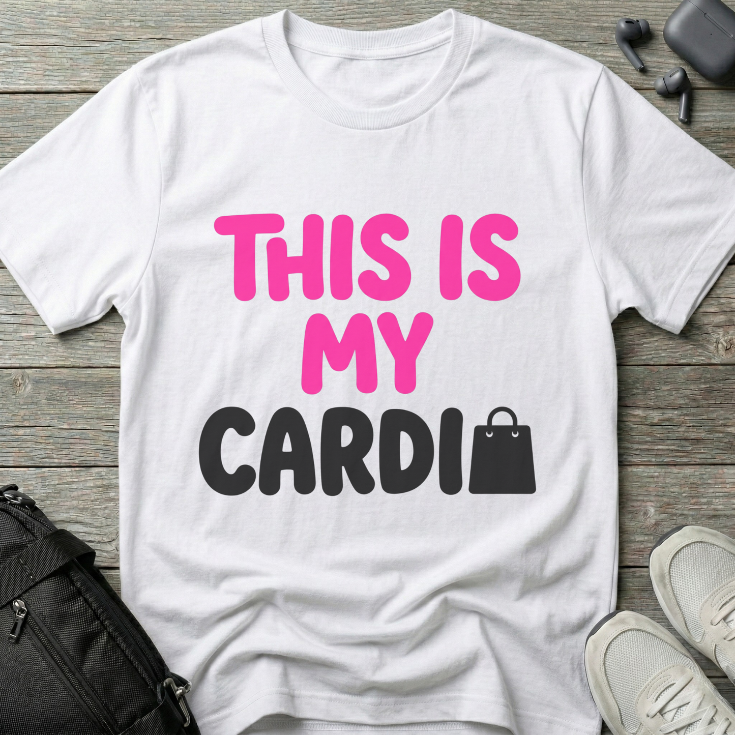 "This Is My Cardio"  T-Shirt