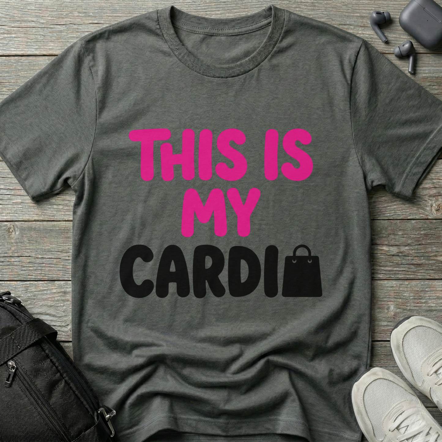 "This Is My Cardio"  T-Shirt