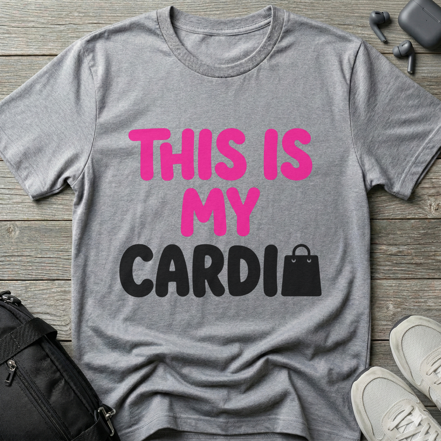 "This Is My Cardio"  T-Shirt