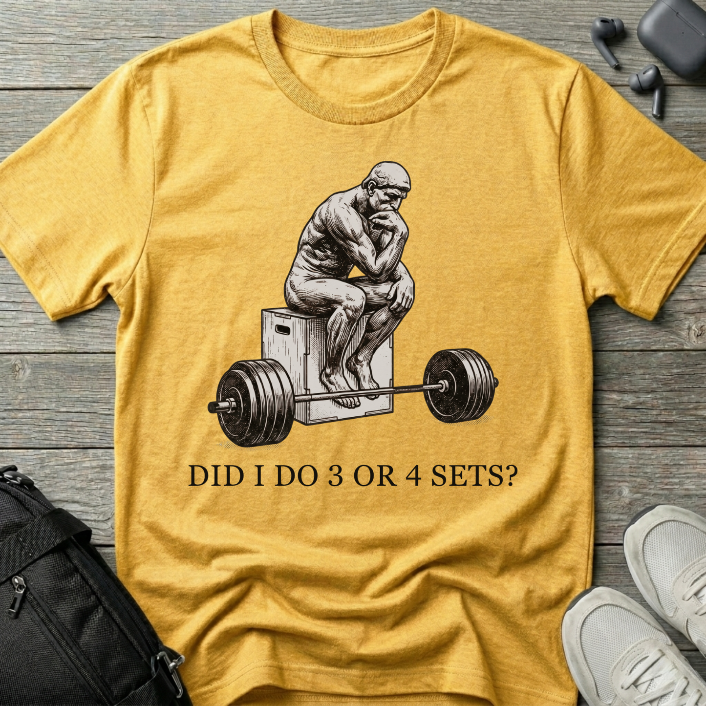 "Did I Do 3 or 4 Sets?" Workout T-Shirt