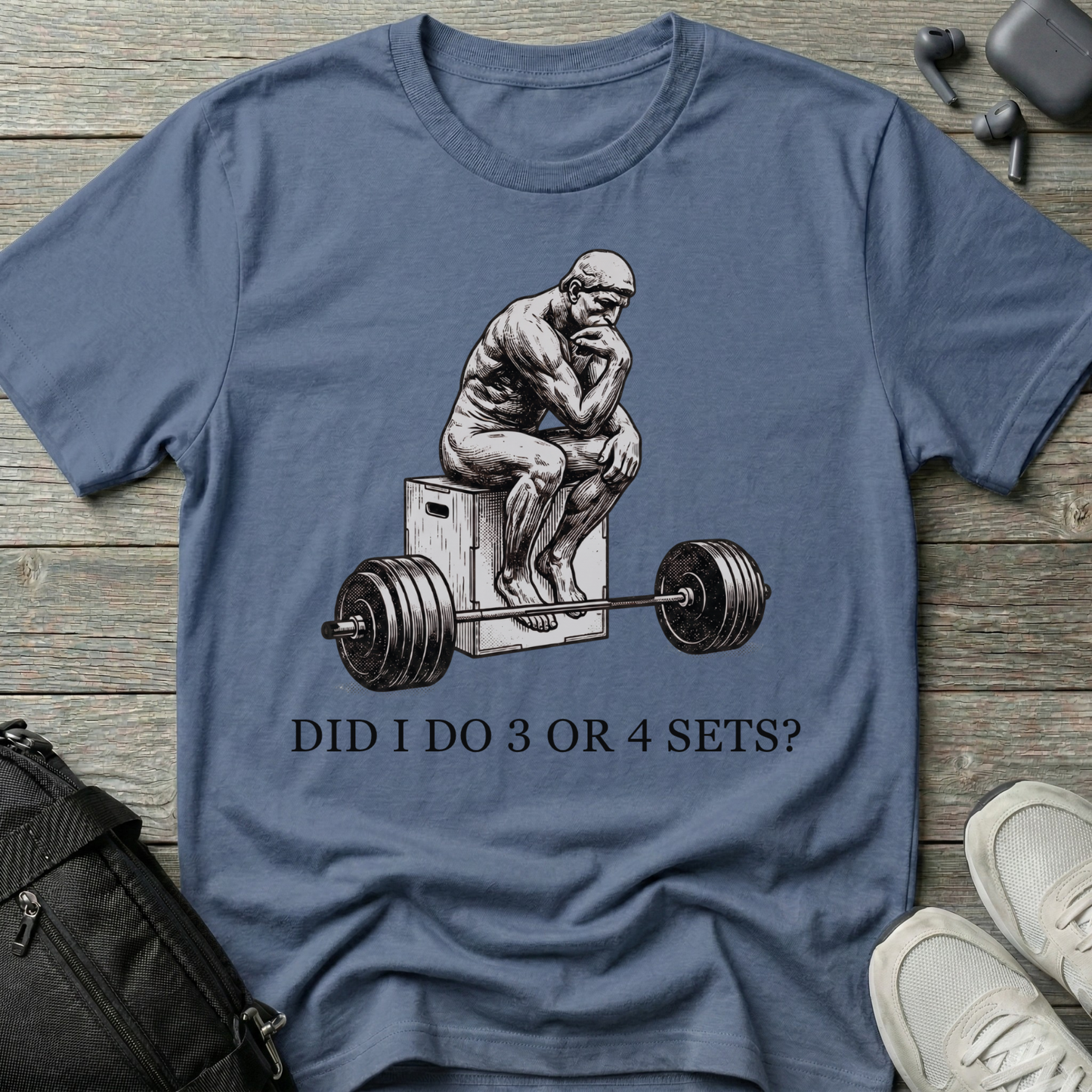 "Did I Do 3 or 4 Sets?" Workout T-Shirt