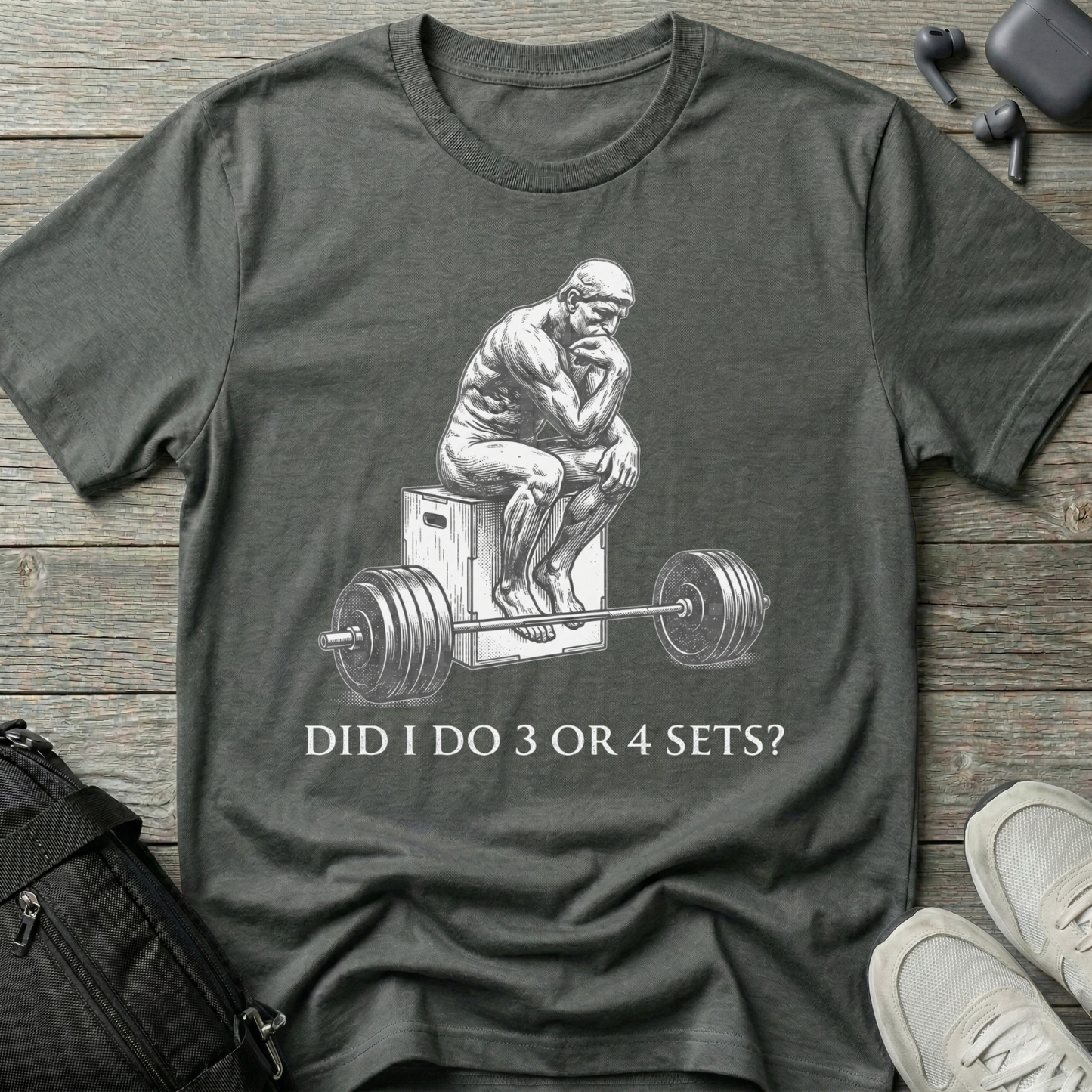 "Did I Do 3 or 4 Sets?" Workout T-Shirt