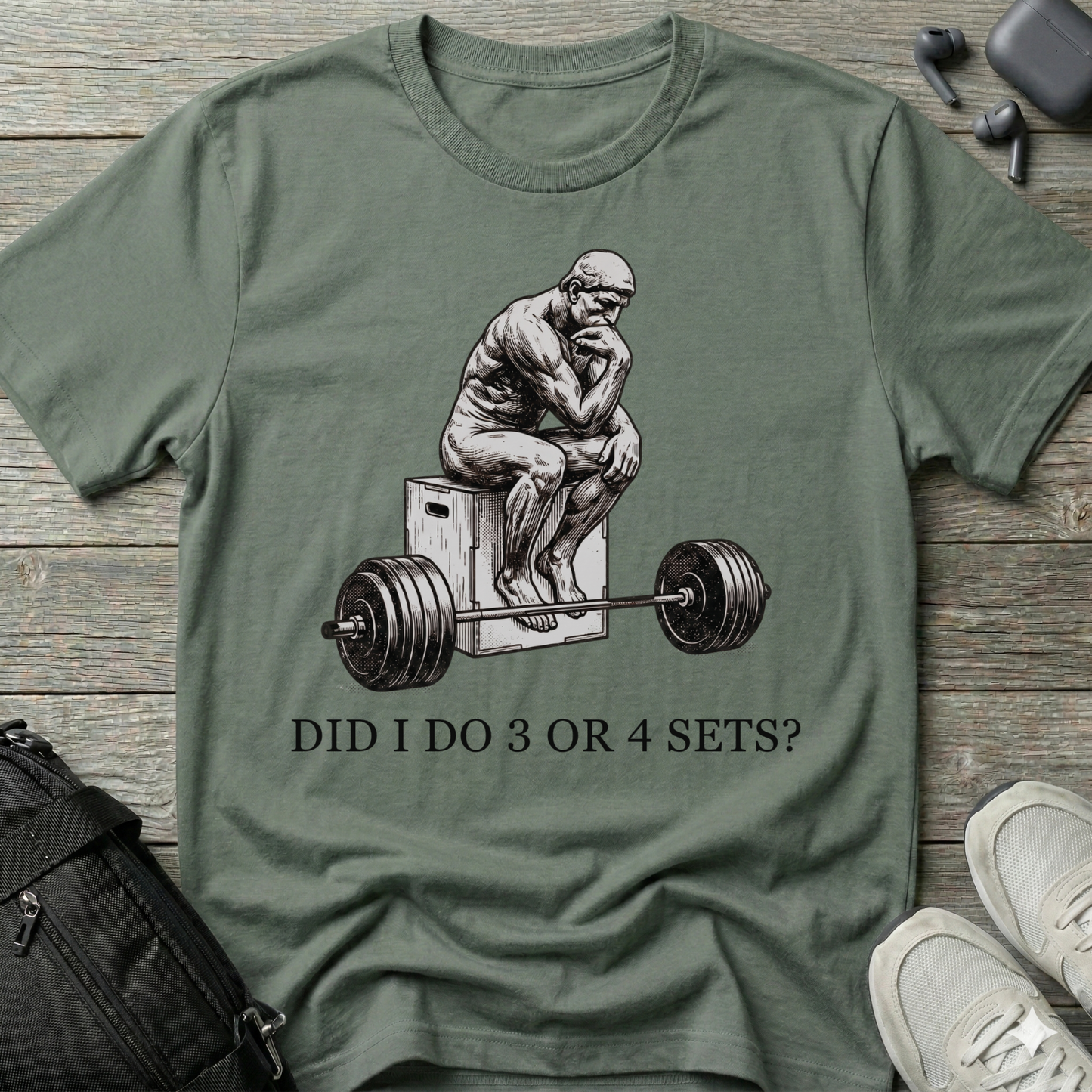 "Did I Do 3 or 4 Sets?" Workout T-Shirt