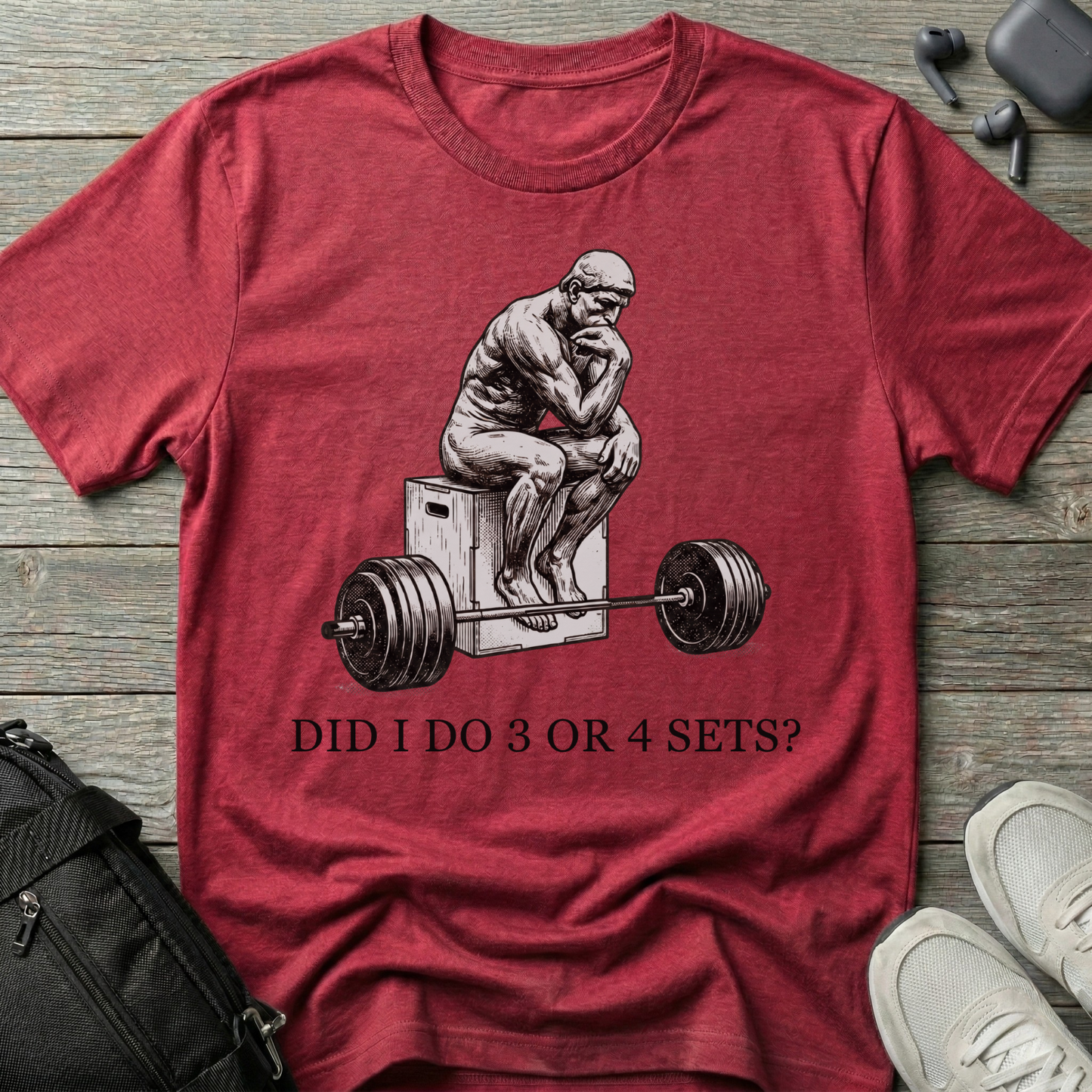 "Did I Do 3 or 4 Sets?" Workout T-Shirt