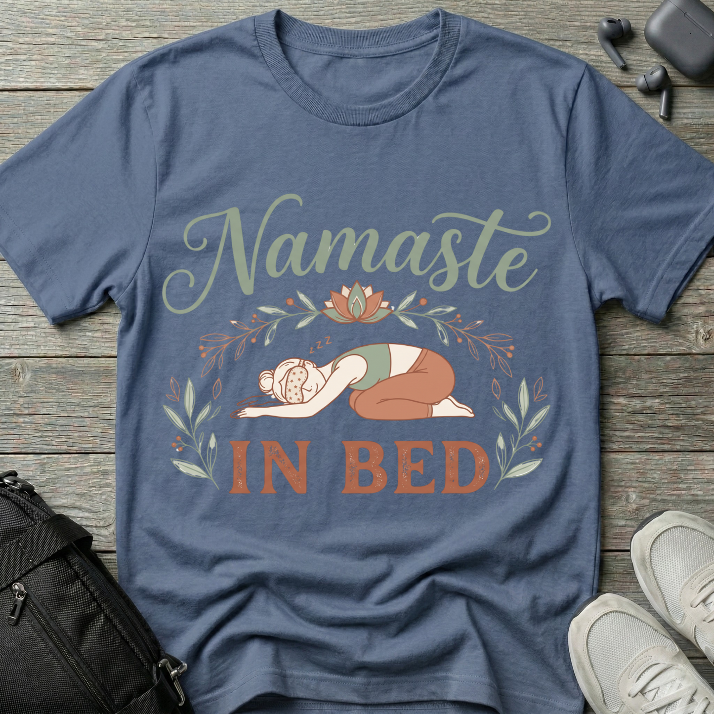 "Namaste in Bed" Yoga T-Shirt