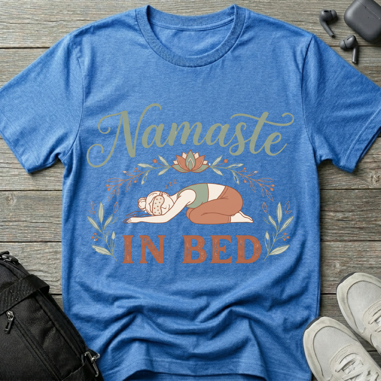 "Namaste in Bed" Yoga T-Shirt