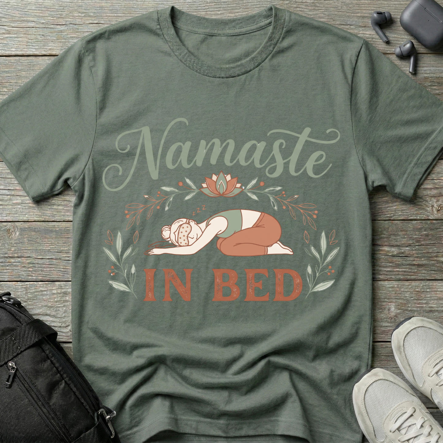 "Namaste in Bed" Yoga T-Shirt
