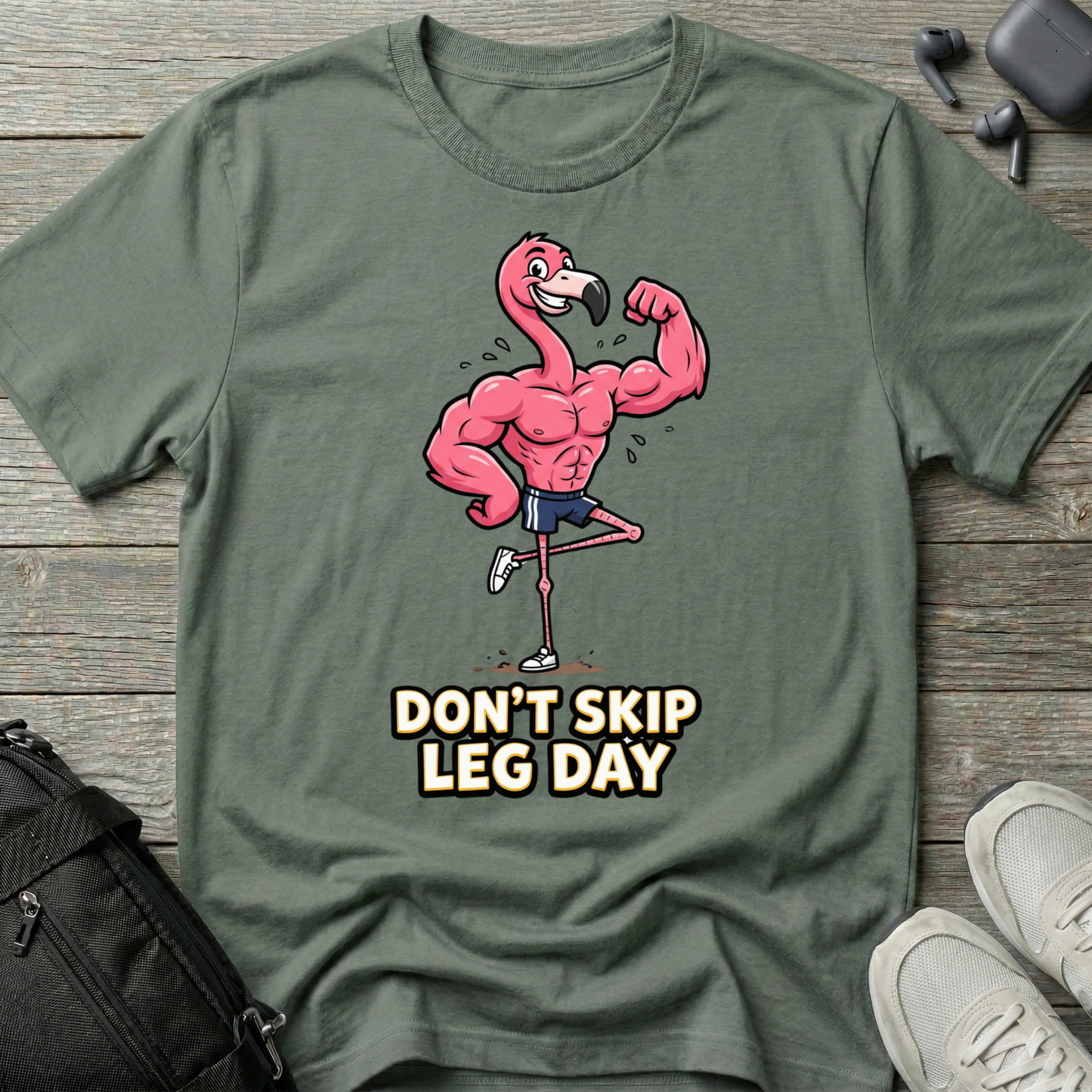 Don’t Skip Leg Day  T‑Shirt