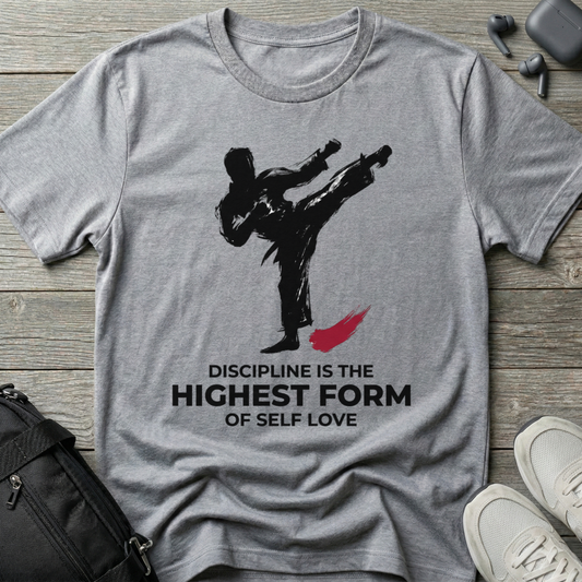 "Discipline is the Highest Form of Self Love"  T-Shirt