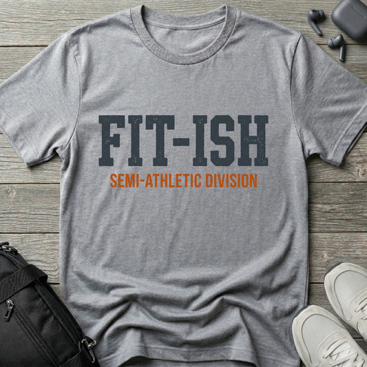 Fit-Ish T-Shirt — Semi-Athletic Division Tee