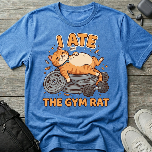 "I Ate The Gym Rat"  T-Shirt