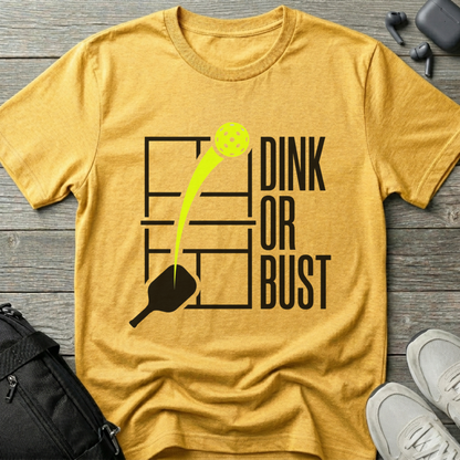 Pickleball 'Dink or Bust' T-Shirt
