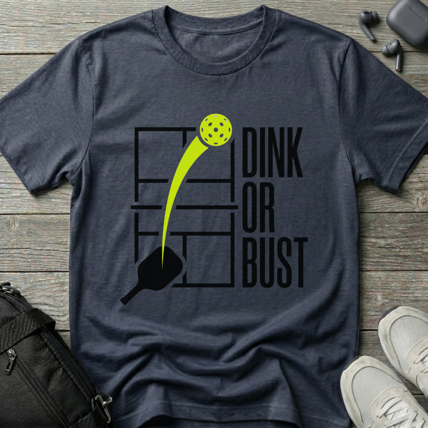 Pickleball 'Dink or Bust' T-Shirt