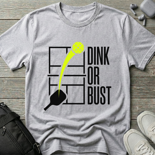 Pickleball 'Dink or Bust' T-Shirt