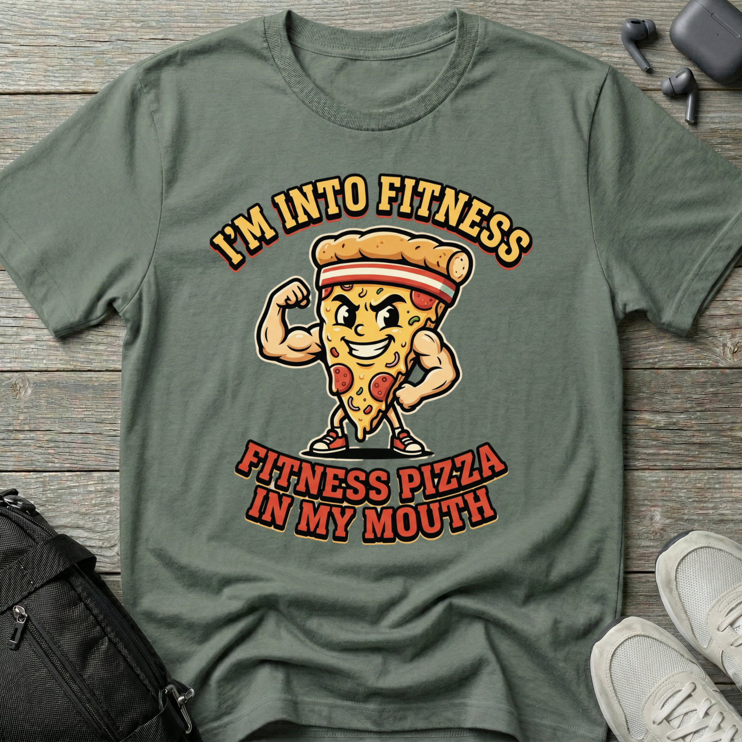 “I’m Into Fitness: Fitness Pizza in My Mouth” T-Shirt