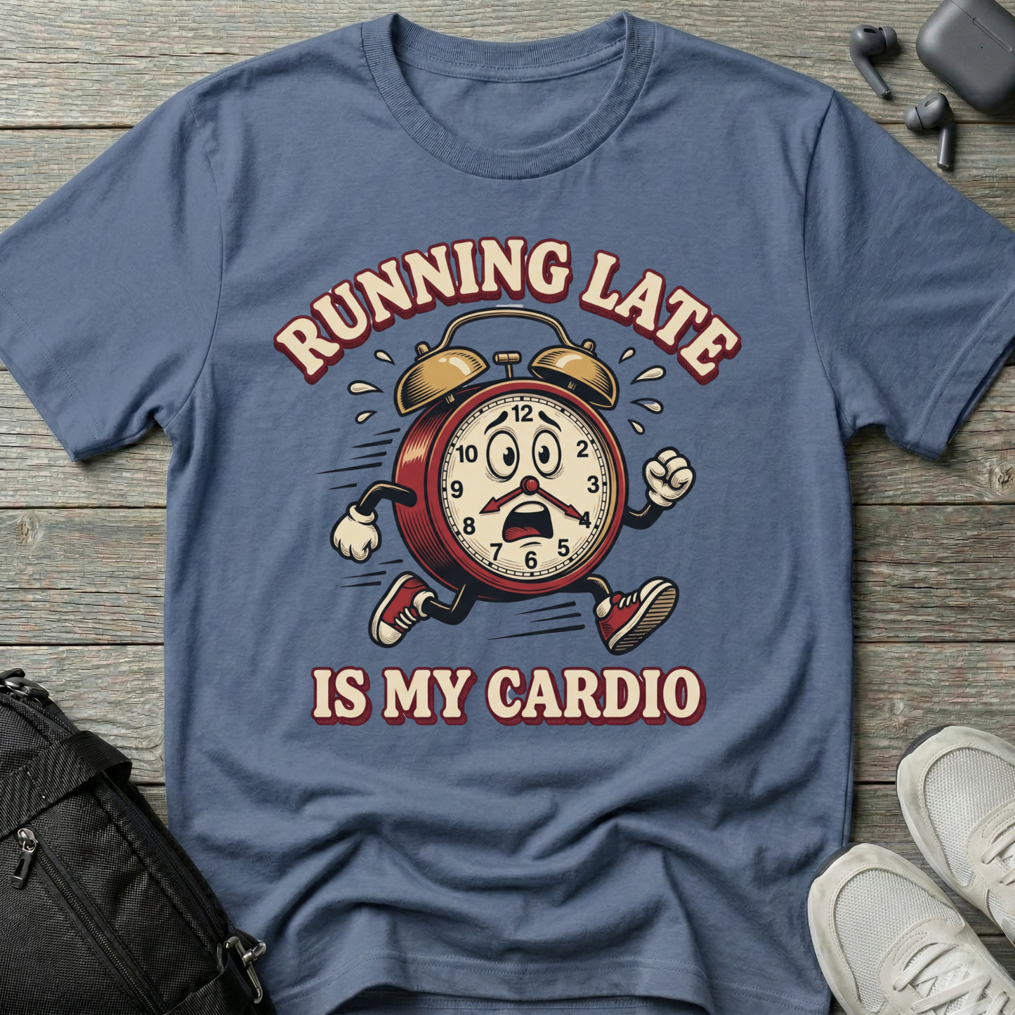 "Running Late Is My Cardio"  T-Shirt