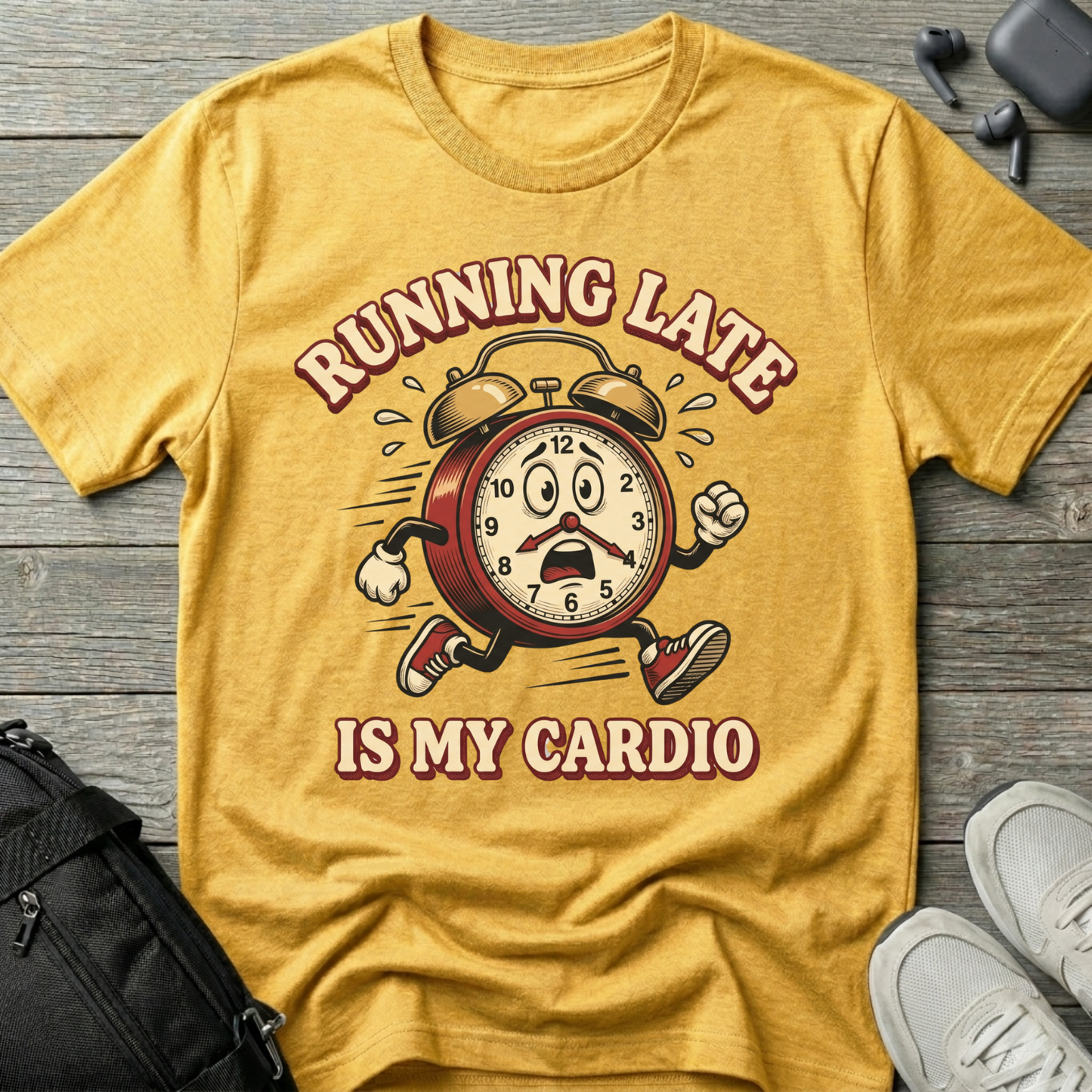"Running Late Is My Cardio"  T-Shirt