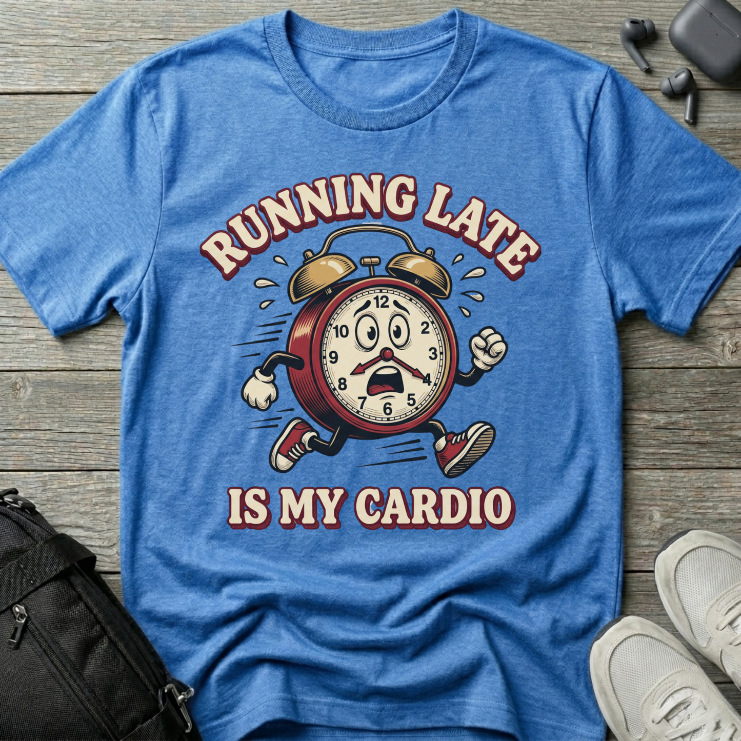 "Running Late Is My Cardio"  T-Shirt