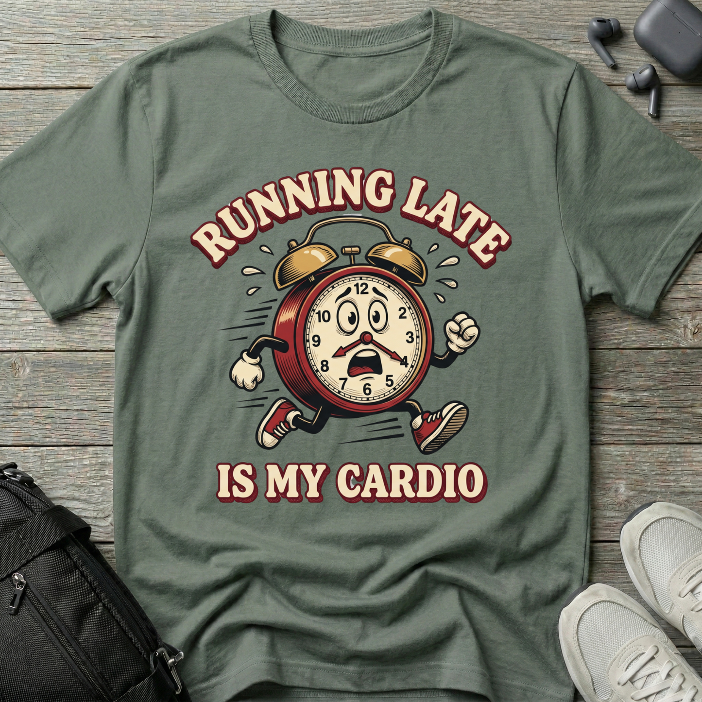 "Running Late Is My Cardio"  T-Shirt